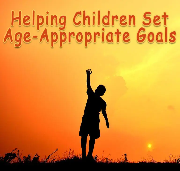 Helping Children Set Age-Appropriate Goals